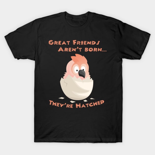 Moluccan Cockatoo Friends are Hatched T-Shirt by Einstein Parrot